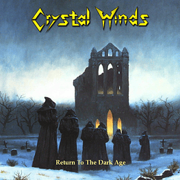 Crystal Winds "Return To The Dark Age" CD 