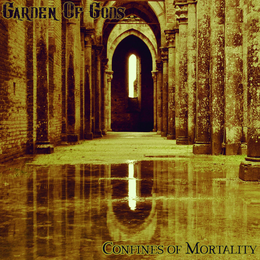 Garden Of Gods "Confines Of Mortality" CD 