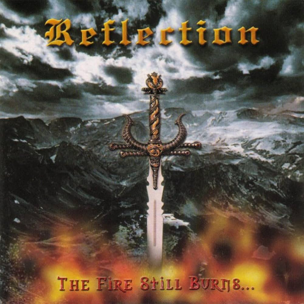 Reflection "The Fire Still Burns" CD