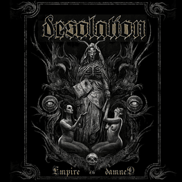 Desolation "Empire Of The Damned" CD