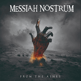 Messiah Nöstrum "From the ashes" CD 