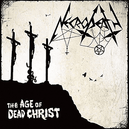 Necrodeath "The Age Of Dead Christ" CD 