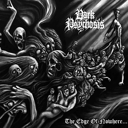 Dark Psychosis "The Edge Of Nowhere" CD Digipack 