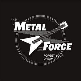 Metal Force "Forget Your Dream" CD 
