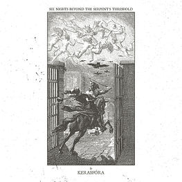 Kerasfóra "Six Nights Beyond The Serpent's Threshold" CD Digipack 