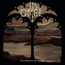 In Grief "An Eternity Of Misery" CD Digipack 