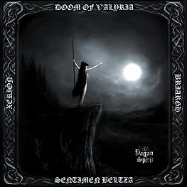 Briargh / Xerión / Sentimen Beltza / Doom Of Valyria "Pagan Spirit" Split CD