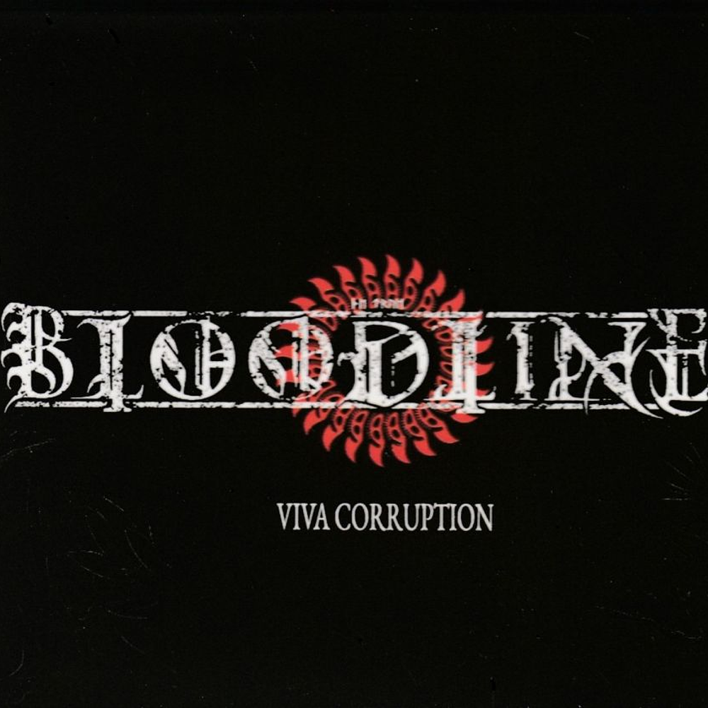 Bloodline "Viva Corruption" CD with Slipcase!!