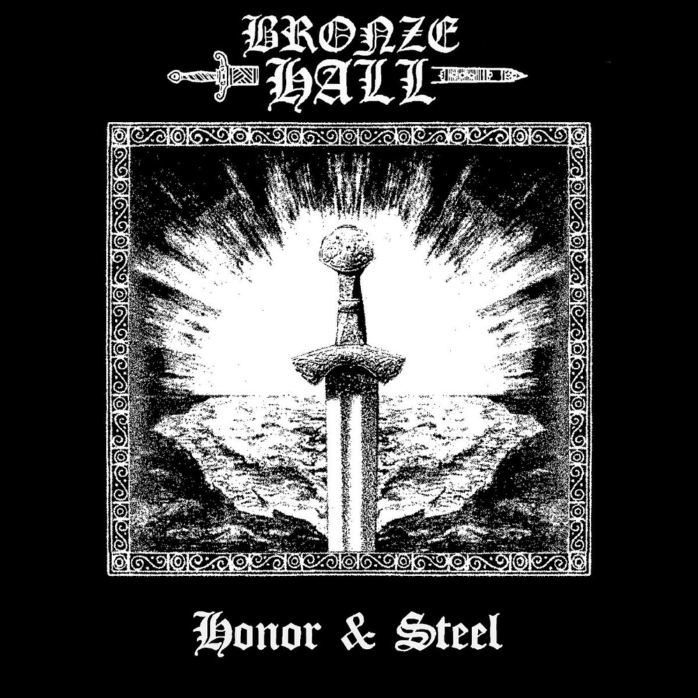 Bronze Hall "Honor & Steel" CD 