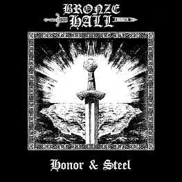 Bronze Hall "Honor & Steel" CD 