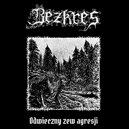 Bezkres "Odwieczny Zew Agresji" CD 