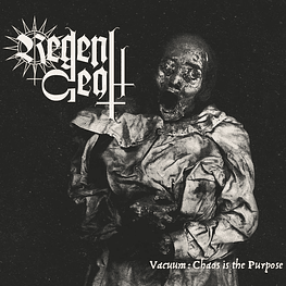 Regent Death "Vacuum: Chaos Is The Purpose" CD Digipack