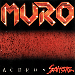 Muro "Acero Y Sangre" CD
