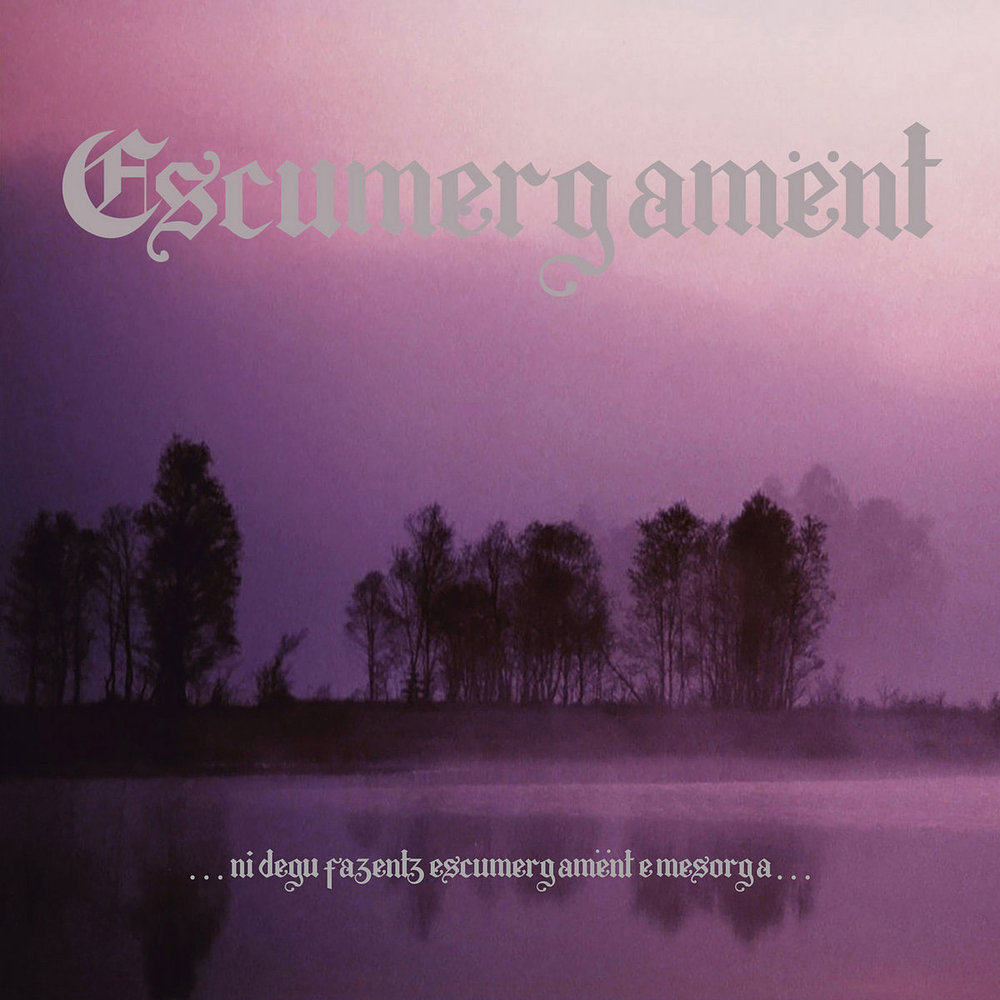 Escumergamënt ".​.​.​Ni Degu Fazentz Escumergamënt E Mesorga​.​.​." CD 