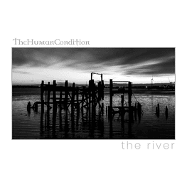 The Human Condition / The River "The Human Condition / The River" Split CD 