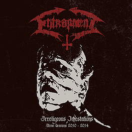 Entrapment "Irreligious Infestations: Demo Sessions 2010-2014" CD 