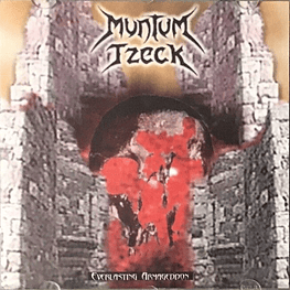 Muntum Tzeck "Everlasting Armageddon" CD 