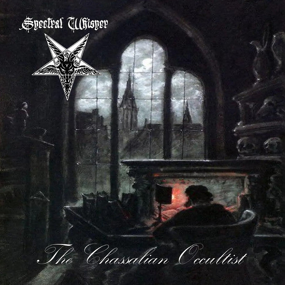 Spectral Whisper "The Chassalian Occultist" CD 