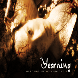 Yearning "Merging Into Landscapes" CD Holy Records!!
