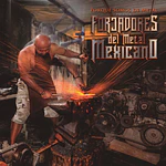 Forjadores del Metal Mexicano "Porque Somos de Metal" CD 