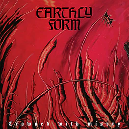 Earthly Form "Crowned with Misery" CD 
