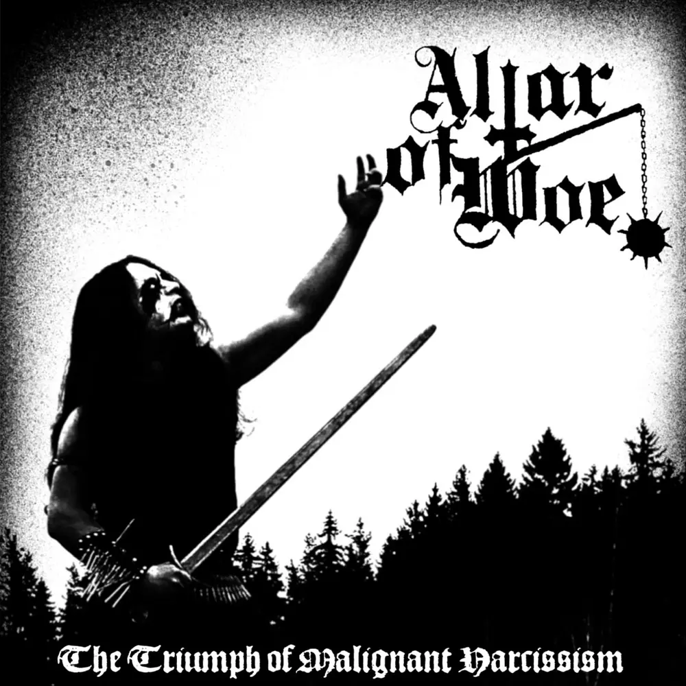 Altar of Woe "The Triumph of Malignant Narcissism" CD