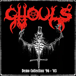 Ghouls "Demo Collection '96 - '03" CD 