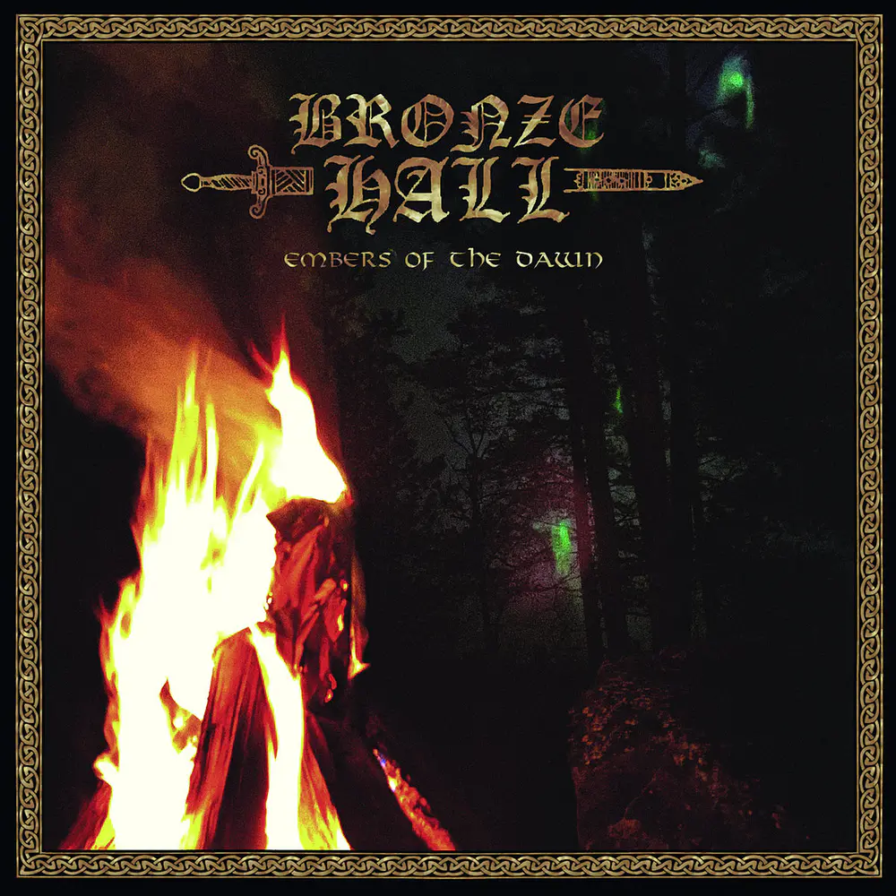 Bronze Hall "Embers of the Dawn" CD 