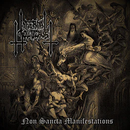 Infernal Holocaust "Non Sancta Manifestations" CD 