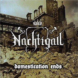 Nachtgall "Domestication Ends" CD 