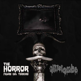 Oltretomba "The Horror - Figure Del Terrore" CD 