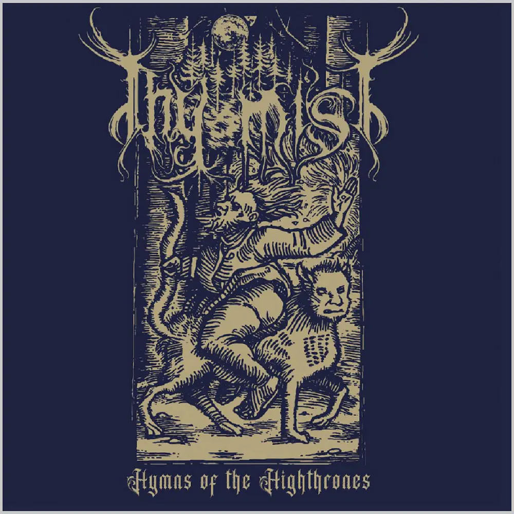 Thy Mist "Hymns Of The Highthrones" CD 