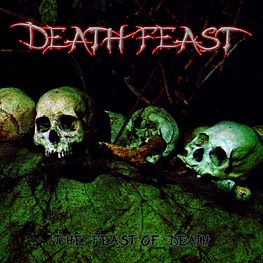 Death Feast "The Feast Of Death" CD 