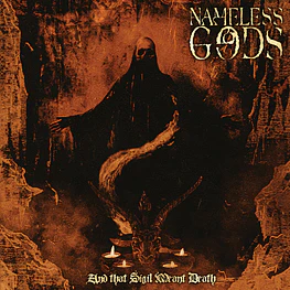 Nameless Gods "And That Sigil Meant Death" CD 