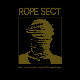 Rope Sect "Personae Ingratae / Proselytes / Metanoia Sessions" CD 