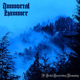 Immortal Hammer "V Srdci Severskej Temnoty" CD 