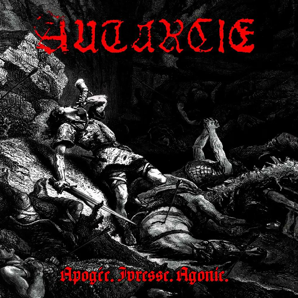 Autarcie "Apogée.Ivresse.Agonie" CD 