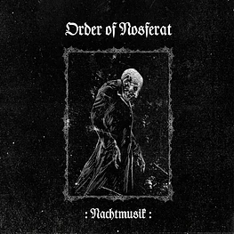 Order Of Nosferat "Nachtmusik" CD 