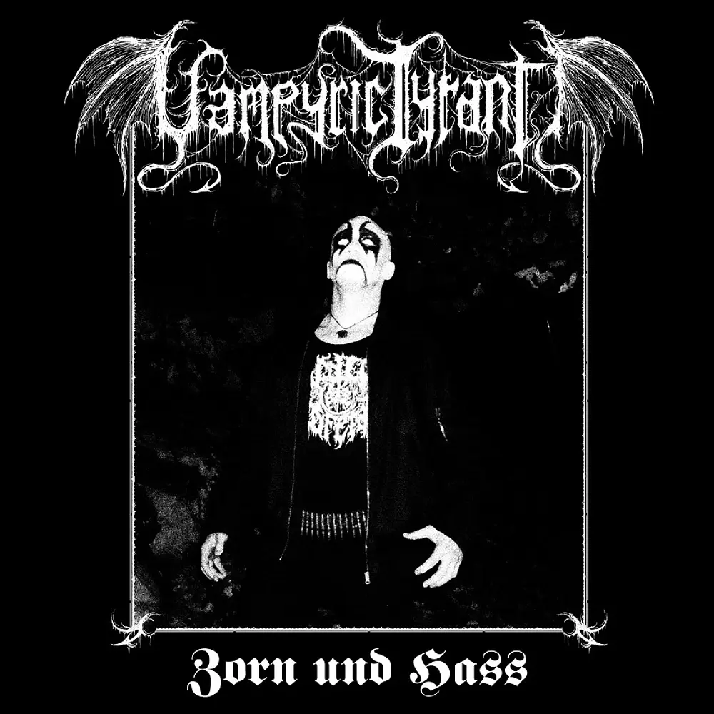 Vampyric Tyrant "Zorn Und Hass" CD 