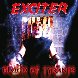 Exciter "Blood Of Tyrants" CD Digipack 