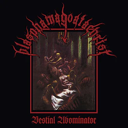Blasphamagoatachrist "Bestial Abominator" CD 