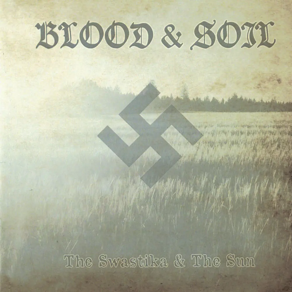 Blood & Soil "The Swastika & The Sun" CD Digipack 