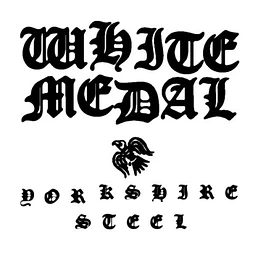 White Medal "Yorkshire Steel" CD 