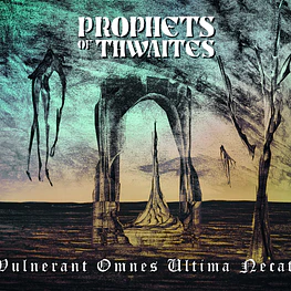 Prophets Of Thwaites "Vulnerant Omnes Ultima Necat" CD Digipack 