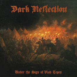 Dark Reflection "Under The Sign Of Vlad Țepeș" CD 