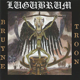 Lugubrum "Bruyne Troon" CD Digipack 