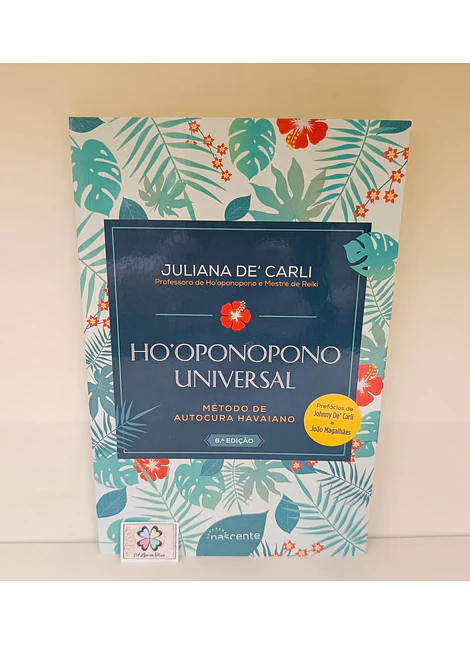 JULIANA DE'CARLI - HO'OPONOPONO UNIVERSAL