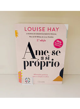 LOUISE HAY - ORÁCULO AME-SE A SI PRÓPRIO 