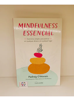 PADRAIG O'MORAIN - MINDFULNESS ESSENCIAL