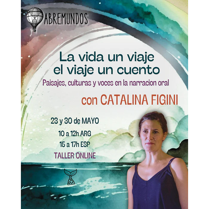 La vida un viaje, el viaje un cuento. 